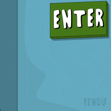 a cartoon penguin is standing in front of a green sign that says enter