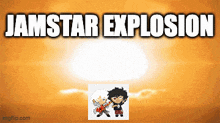 a poster that says jamstar explosion with a picture of two cartoon characters