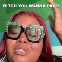 Bitch You Wanna Pay Better Have Money GIF - Bitch You Wanna Pay Better Have Money Not For Free GIFs