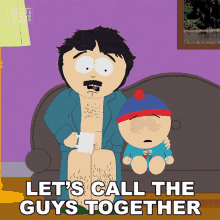 Lets Call The Guys Together Randy Marsh GIF - Lets Call The Guys Together Randy Marsh Stan Marsh GIFs