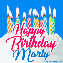 Happy Birthday Marty Marty GIF - Happy Birthday Marty Happy Birthday Marty GIFs