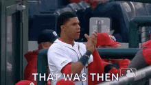 That Was Then Washington Nationals GIF - That Was Then Washington Nationals Mlb GIFs