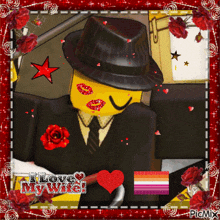 a picture of a man in a suit and hat with the words " i love my wife " on it