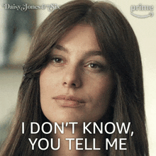 I Don'T Know You Tell Me Camila Dunne GIF - I Don'T Know You Tell Me Camila Dunne Camila Morrone GIFs
