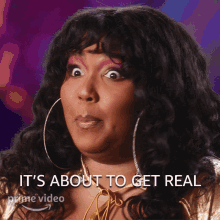 Its About To Get Real Lizzo GIF - Its About To Get Real Lizzo Lizzos Watch Out For The Big Grrrls GIFs