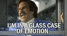 Ron Burgundy Glass Case Of Emotion GIF - Ron Burgundy Glass Case Of Emotion Will Ferrell GIFs