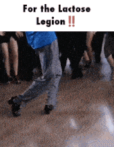 a group of people are dancing with the words for the lactose legion written above them