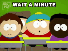 Wait A Minute Eric Cartman GIF - Wait A Minute Eric Cartman Clyde Donovan GIFs