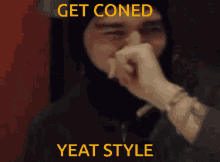 get coned yeat style