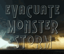 Evacuate Monster Storm GIF - Evacuate Monster Storm Evacuate Monster Storm GIFs