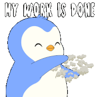 a blue and white penguin with the words " my work is done " on the bottom