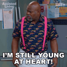 Im Still Young At Heart Leroy Brown GIF - Im Still Young At Heart Leroy Brown Assisted Living GIFs