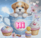 a puppy is sitting in a cup that says hi on it
