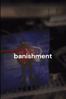 a fridge with the word banishment on the bottom