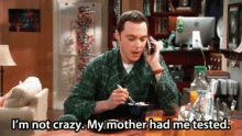 The Big Bang Theory Sheldon Cooper GIF - The Big Bang Theory Sheldon Cooper My Mother Had Me Tested GIFs