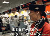 a stewardess at an airport says it 's a mystery very fishy story behind her