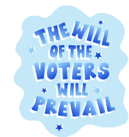 The Will Of The Voters Will Prevail The People Have Spoken Sticker - The Will Of The Voters Will Prevail Will Of The Voters The People Have Spoken Stickers