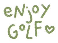 a green sign that says enjoy golf with a heart