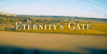 At Eternitys Gate Beautiful Place GIF - At Eternitys Gate Beautiful Place GIFs