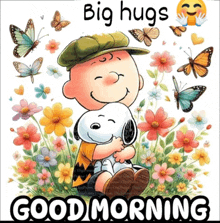 a picture of snoopy hugging charlie brown with the words big hugs good morning below