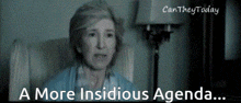 a woman in a chair with the words a more insidious agenda