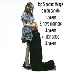 a man is kneeling down while a woman stands behind him with a list of things a man can do