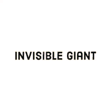 invisible giant invisible giant music invisible giant music