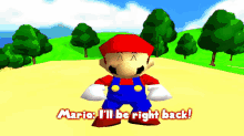 smg4 mario ill be right back brb i will be right back