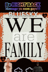 a sign that says we are family with a woman and a batman