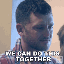 We Can Do This Together Noah GIF - We Can Do This Together Noah Sacrifice GIFs