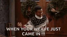 When Your Weave Just Came In Happy Dance GIF - When Your Weave Just Came In Happy Dance Carlton GIFs