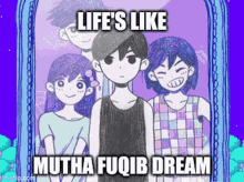 Omori Lifes Like Mutha Fuqib Dream GIF - Omori Lifes Like Mutha Fuqib Dream GIFs