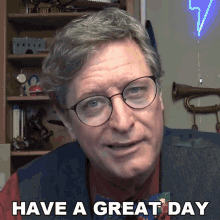 Have A Great Day Lance Geiger GIF - Have A Great Day Lance Geiger The History Guy GIFs