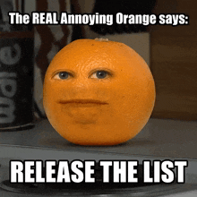 the real annoying orange says release the list with an orange on a table