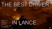 a computer screen with the words the best driver in lance
