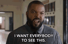 I Want Everybody To See This. GIF - Fist Fight Fist Fight Film Ice Cube GIFs