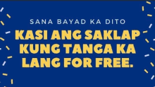 Tanga For Free Sana May Bayad Ka Dito GIF - Tanga For Free Sana May Bayad Ka Dito Kasi Tanga Ka Lang For Free GIFs