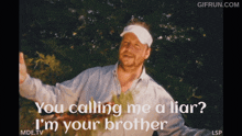 Calling Me A Liar I'M Your Brother Sam Hyde GIF
