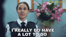 I Really Do Have A Lot To Do Vera Bennett GIF - I Really Do Have A Lot To Do Vera Bennett Wentworth GIFs