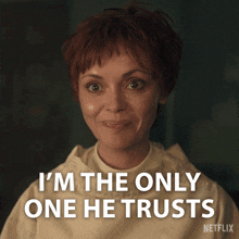 a woman says i 'm the only one he trusts netflix