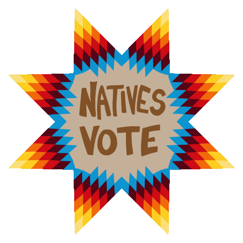 Natives Vote Vote Sticker - Natives Vote Vote Go Vote Stickers