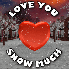 Love You Snow Much Love You So Much GIF