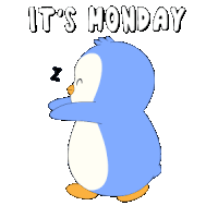 a blue penguin says it 's monday while sleeping