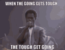 Billy Ocean When The Going Gets Tough GIF - Billy Ocean When The Going Gets Tough The Tough Get Going GIFs
