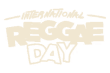 international reggae day bob marley happy reggae day celebrating reggae