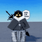 a cartoon character says " nah i 'm igma " while holding a sword