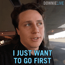 I Just Want To Go First Michael Downie GIF