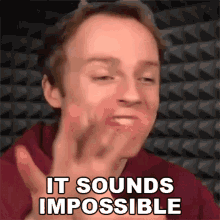 It Sounds Impossible Fred Pye GIF - It Sounds Impossible Fred Pye Nought GIFs