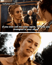 If You Ever Call Me Sister Again, Hd Have Youstrangled In Your Sleep..Gif GIF - If You Ever Call Me Sister Again Hd Have Youstrangled In Your Sleep. She Deserved-better GIFs