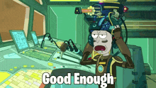 a cartoon character with a gun on his head and the words good enough below him